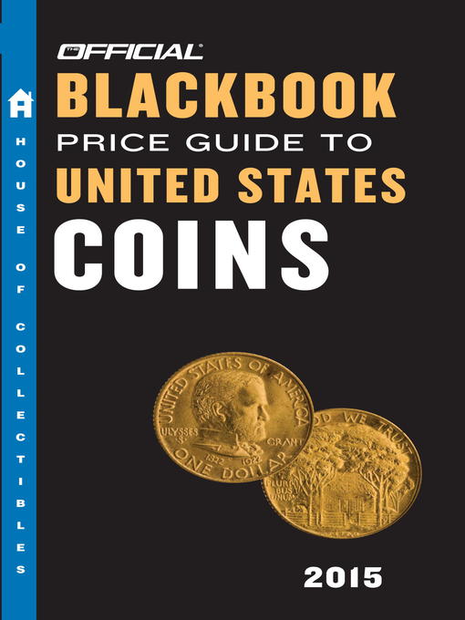 Title details for The Official Blackbook Price Guide to United States Coins 2015 by Thomas E. Hudgeons, Jr. - Available